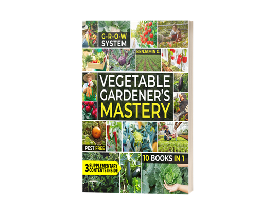 Vegetable Gardener’s Mastery